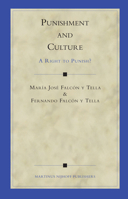 Punishment and Culture: A Right to Punish? 9004151494 Book Cover