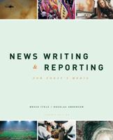 News Writing and Reporting for Today's Media 0072981091 Book Cover