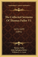 The Collected Sermons of Thomas Fuller, D.D. 1631-1659 B0BQRSGF2N Book Cover