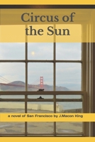 Circus of the Sun 1734372206 Book Cover