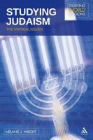 Studying Judaism: The Critical Issues 0826497195 Book Cover