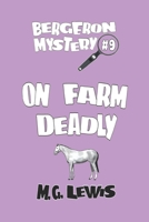 On Farm Deadly B084DFZ997 Book Cover
