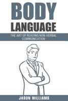 Body Language: The Art of Non-Verbal Communication 1534886699 Book Cover