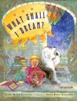 What Shall I Dream? 0525452079 Book Cover