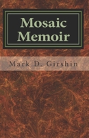 Mosaic: Memoir 1489554823 Book Cover