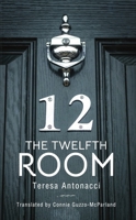 The Twelfth Room 1771839252 Book Cover