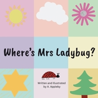 Where's Mrs Ladybug? 1764182421 Book Cover