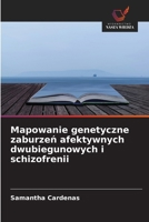 Mapowanie genetyczne zaburzen afektywnych dwubiegunowych i schizofrenii (Polish Edition) 6630298098 Book Cover