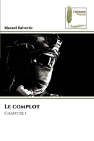Le complot (French Edition) 6208851505 Book Cover