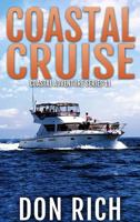 COASTAL CRUISE: Coastal Adventure Series 11 1959126024 Book Cover