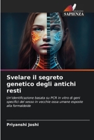 Svelare il segreto genetico degli antichi resti (Italian Edition) 620691352X Book Cover