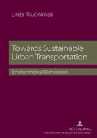 Towards Sustainable Urban Transportation: Environmental Dimension 3631623674 Book Cover