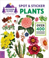 Outdoor School: Spot  Sticker Plants 1250754658 Book Cover