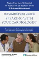 The Cleveland Clinic Guide to Speaking with Your Cardiologist 1607144328 Book Cover