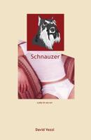 Schnauzer: A play in one act 098989844X Book Cover