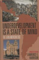 Underdevelopment Is a State of Mind