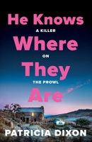 He Knows Where They Are 1807341925 Book Cover