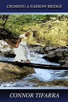 Crossing a Narrow Bridge 069252679X Book Cover