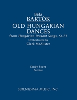 Old Hungarian Dances: Study score 1608742873 Book Cover