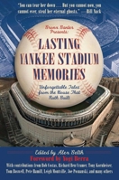 Lasting Yankee Stadium Memories: Unforgettable Tales from the House That Ruth Built 1602399794 Book Cover