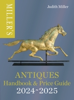 Miller’s Antiques Handbook & Price Guide 2024-2025 1784729434 Book Cover
