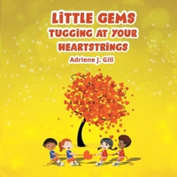 Little Gems Tugging at Your Heart Strings 1643144332 Book Cover