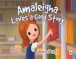 Amaleigha Loves a Good Story 1839346078 Book Cover