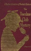 The Bacchus Club Mystery : A Further Adventure of Sherlock Holmes 091957114X Book Cover