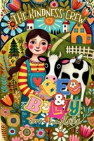 Bee and Belly: The Kindness Crew (Bee & Belly's Adventures) 199130644X Book Cover