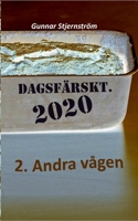 Dagsfärskt 2 - Andra vågen: 133 verser i realtid, dag för dag 9179697011 Book Cover