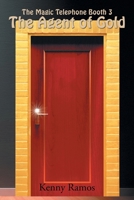 The Agent of Gold: The Magic Telephone Booth 3 1735568317 Book Cover