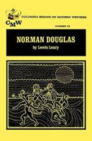 Norman Douglas (Essays on Modern Writers) 0231028741 Book Cover