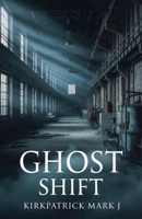 Ghost Shift B0GJRLFH3L Book Cover