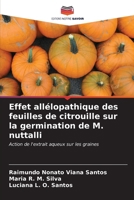 Effet allélopathique des feuilles de citrouille sur la germination de M. nuttalli (French Edition) 6206902366 Book Cover