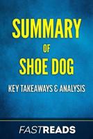 Summary of Shoe Dog: Includes Key Takeaways 1545146209 Book Cover