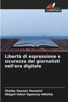 Libertà di espressione e sicurezza dei giornalisti nell'era digitale 6205920859 Book Cover