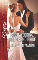 Paper Wedding, Best-Friend Bride 0373838352 Book Cover