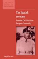 The Spanish Economy: From the Civil War to the European Community 0521557720 Book Cover