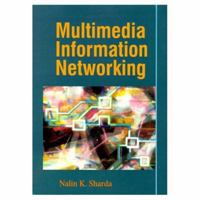 Multimedia Information Networking 0132587734 Book Cover