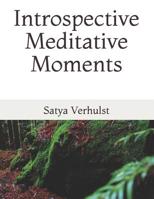 Introspective Meditative Moments. (Meditation Poetry) 1090121261 Book Cover