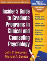 Insider's Guide to Graduate Programs in Clinical and Counseling Psychology: 2014/2015 Edition Revised 1462518133 Book Cover