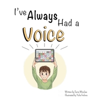I've Always Had A Voice 0645775142 Book Cover