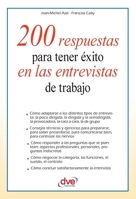 200 RESPUESTAS PARA TENER EXITO EN LAS ENTREVISTAS DE TRABAJ 1644619792 Book Cover