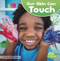 Our Skin Can Touch 1515767205 Book Cover