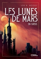 Les Lunes de Mars - En sursis (French Edition) 2386739120 Book Cover