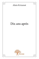 Dix ans après (French Edition) 2332890475 Book Cover