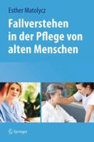 Fallverstehen in der Pflege von alten Menschen 3709107687 Book Cover