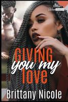 Giving You My Love B092X8CTMX Book Cover