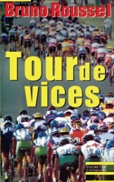Tour de vices 2012355854 Book Cover