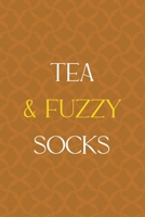 Tea & Fuzzy Socks: Notebook Journal Composition Blank Lined Diary Notepad 120 Pages Paperback Orange Texture Fuzzy 1712347721 Book Cover